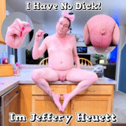 I’m Tiny Dick Sissy Jeffery Heuett