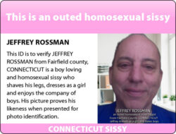 Jeffrey Rossman from CT posts his sissy ID cards for public exposuire