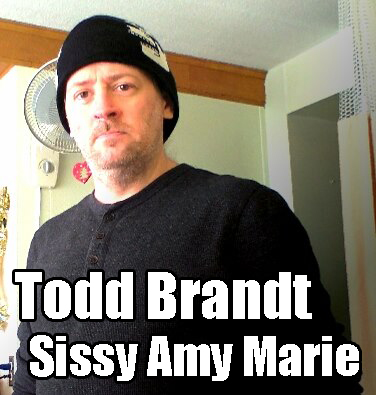 f*ggot Todd Brandt is the Cock Loving Sissy Amy Marie