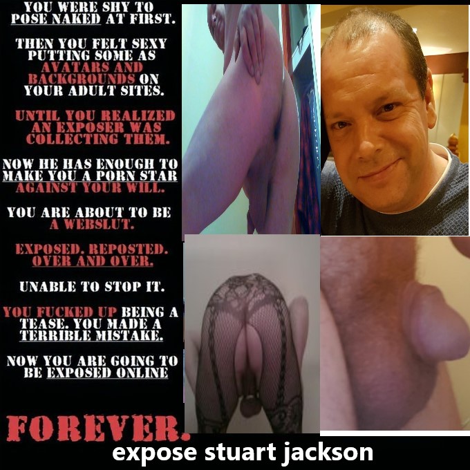 stuart jackson sissy f*ggot