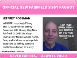 sissy ID card for Jeffrey Rossman, a sissy f*ggot from New Fairfield,CT
