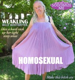 Effeminate Old sl*t Billy