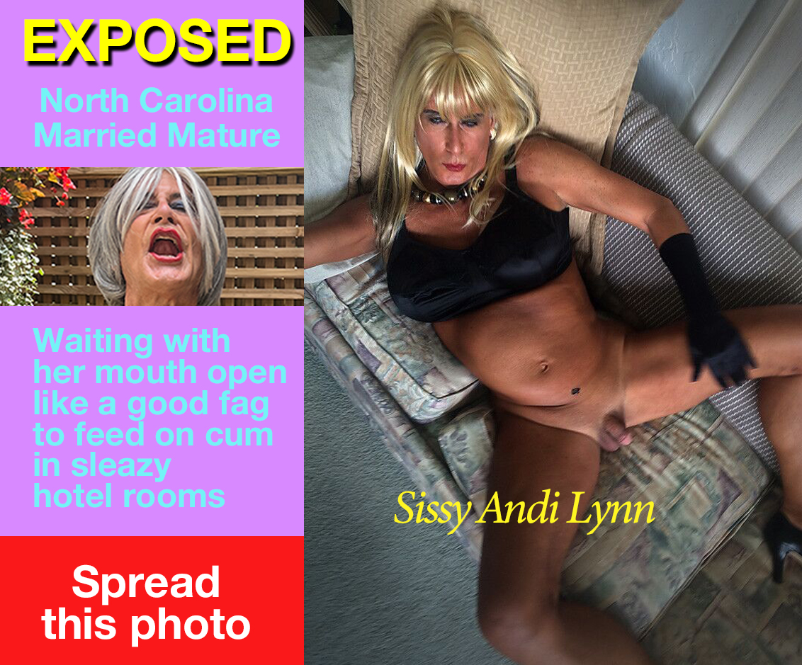 Andi Lynn Sissy f*ggot