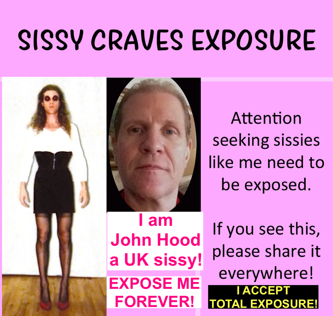 felishagurl EXPOSED sissy! UK Lingerie Sissy Craves EXPOSURE!