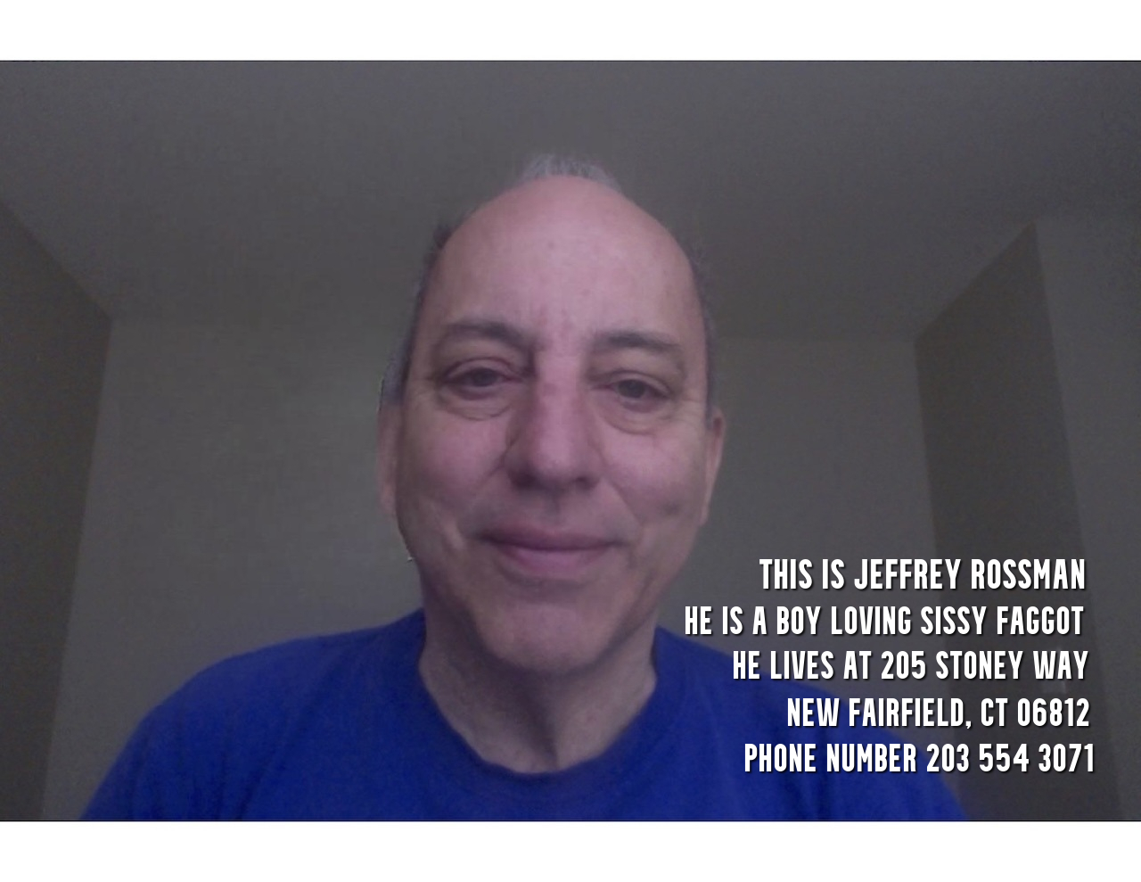 Sissy f*g Jeffrey Rossman wants to be exposed and outed