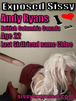 Exposed Sissy Andy Ryans – Permanent Public Exposure