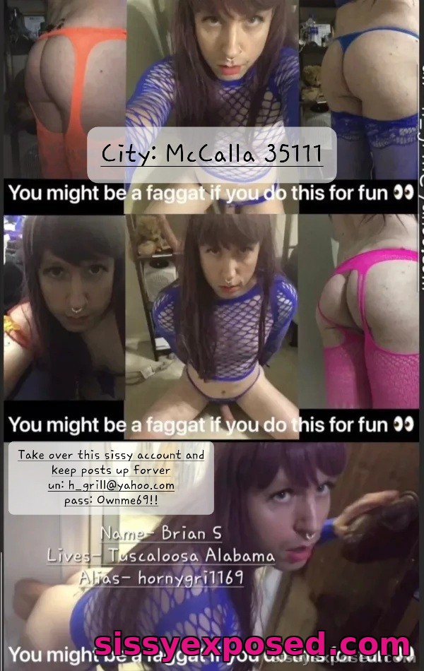 Perm. expose Brian S. from McCalla Alabama zip 35111 aka hornygri1169